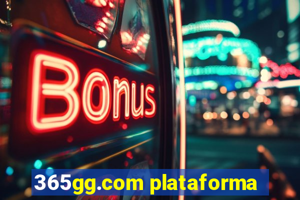 365gg.com plataforma